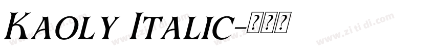 Kaoly Italic字体转换 Kaoly Italic字体转换